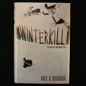 Winterkill by Kate A Boorman - Hardcover